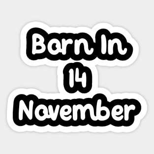 Born In 14 November Sticker